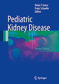 Pediatric Kidney Disease -  - E-Book