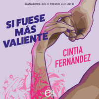 Si fuese más valiente - Cintia Fernández - Hörbuch