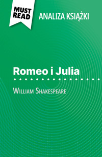 Romeo i Julia książka William Shakespeare (Analiza książki) - Johanna Biehler - E-Book