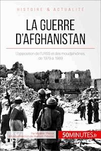 La guerre d'Afghanistan - Mylène Théliol - E-Book