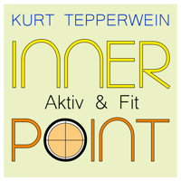 Inner Point - Aktiv & Fit - Kurt Tepperwein - Hörbuch