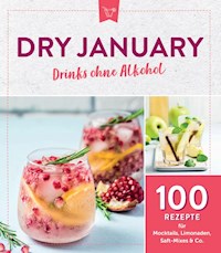 Dry January - Drinks ohne Alkohol -  - E-Book