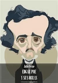 Edgar Poe y sus obras - Julio Verne - E-Book