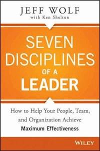 Seven Disciplines of A Leader - Jeff Wolf - E-Book
