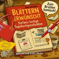 Blättern erwünscht! - Stefans Tagebuch (ungekürzt) - Jan Ischke - Hörbuch
