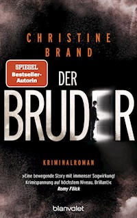 Der Bruder - Christine Brand - E-Book