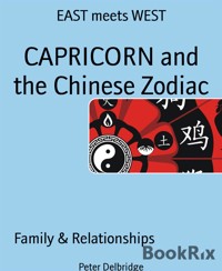 CAPRICORN and the Chinese Zodiac - Peter Delbridge - E-Book