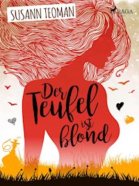 Der Teufel ist blond - Susann Teoman - E-Book