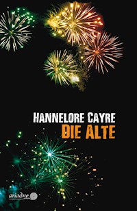 Die Alte - Hannelore Cayre - E-Book