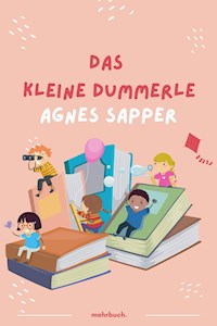 Das kleine Dummerle - Agnes Sapper - E-Book