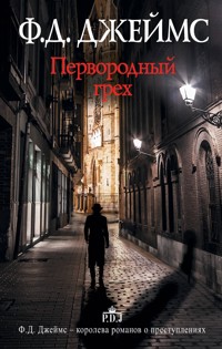 Первородный грех - Ф.Д. Джеймс - E-Book