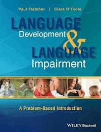 Language Development and Language Impairment - Paul Fletcher - E-Book