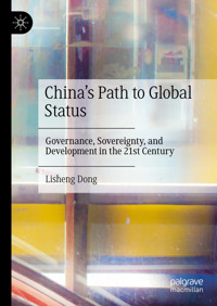 China's Path to Global Status - Lisheng Dong - E-Book