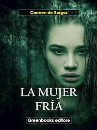 La mujer fría - Carmen de Burgos - E-Book