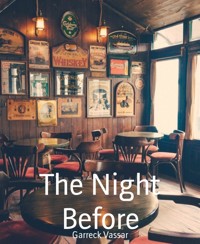 The Night Before - Garreck Vassar - E-Book