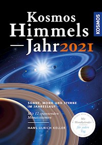 Kosmos Himmelsjahr 2021 - Hans-Ulrich Keller - E-Book