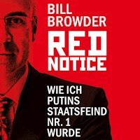 Red Notice - Wie ich Putins Staatsfeind Nr. 1 wurde - Bill Browder - Hörbuch