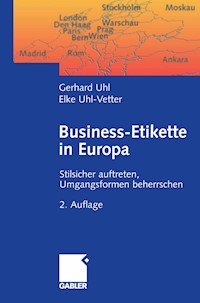 Business-Etikette in Europa - Gerhard Uhl - E-Book