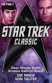 Star Trek - Classic: Die Ringe von Tautee - Dean Wesley Smith - E-Book