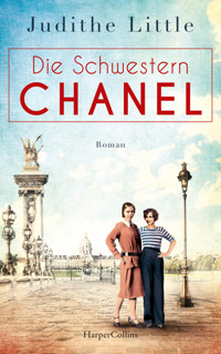 Die Schwestern Chanel - Judithe Little - E-Book