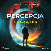 Percepcja. Początek - Piotr Łosiński - Hörbuch