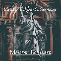 Meister Eckhart's Sermons - Meister Eckhart - Hörbuch
