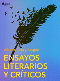 Ensayos Literarios y Críticos - Alberto Lista y Aragón - E-Book