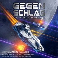 Gegenschlag - Die Erstkontakt-Krise, Band 3 (ungekürzt) - Constantin Salathe - Hörbuch