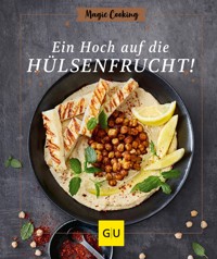 Ein Hoch auf die Hülsenfrucht - Bettina Matthaei - E-Book