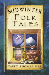 Midwinter Folk Tales - Taffy Thomas MBE - E-Book