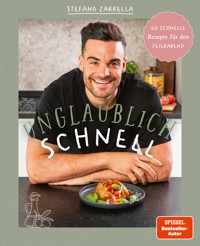 Unglaublich schnell - Stefano Zarrella - E-Book