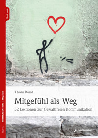 Mitgefühl als Weg - Thom Bond - E-Book
