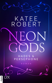 Neon Gods - Hades & Persephone - Katee Robert - E-Book