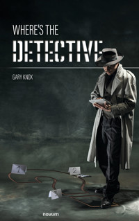 Where's the Detective - Gary Knox - E-Book
