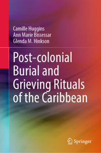 Post-colonial Burial and Grieving Rituals of the Caribbean -  - E-Book