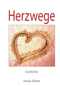 Herzwege - Heike Blietz - E-Book