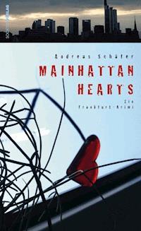 Mainhattan Hearts - Andreas Schäfer - E-Book