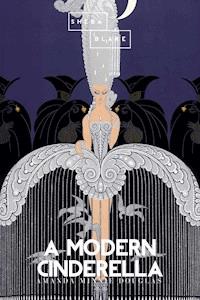 A Modern Cinderella - Amanda Minnie Douglas - E-Book