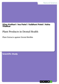 Plant Products in Dental Health - Vijay Kothari - E-Book