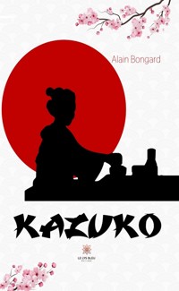 Kazuko - Alain Bongard - E-Book