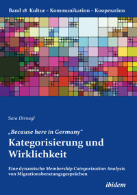„Because here in Germany“. Kategorisierung und Wirklichkeit - Sara Dirnagl - E-Book