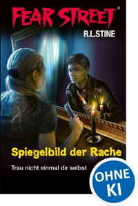 Fear Street 25 - Spiegelbild der Rache - R.L. Stine - E-Book