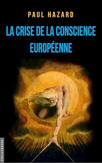 La crise de la conscience européenne - Paul Hazard - E-Book