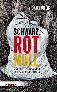 Schwarz. Rot. Müll - Michael Billig - E-Book