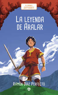 La leyenda de Aralar - Ramón Díaz Perfecto - E-Book