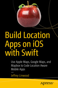 Build Location Apps on iOS with Swift - Jeffrey Linwood - E-Book