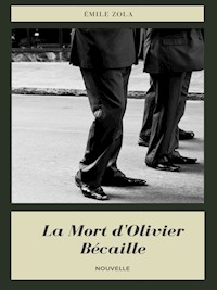 La Mort d'Olivier Bécaille - Émile Zola - E-Book