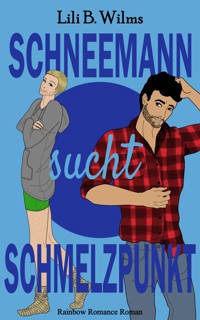 Schneemann sucht Schmelzpunkt - Lili B. Wilms - E-Book