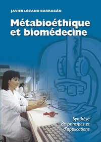 Métabioéthique et biomédecine - Javier Cardinal Lozano Barragán - kostenlos E-Book