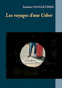 Les voyages d'une Usher - Sandrine Dangleterre - E-Book